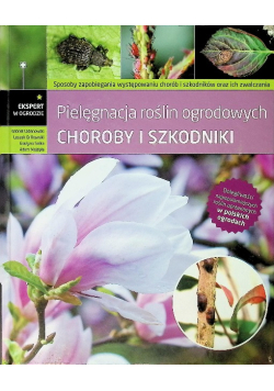 Pielęgnacja roślin ogrodowych Choroby i szkodniki