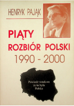 Piąty rozbiór Polski 1990-2000
