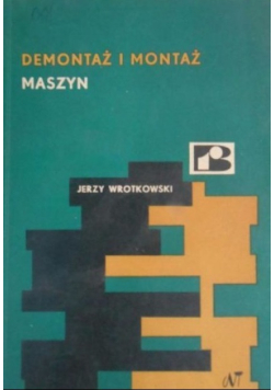 Demontaż i montaż maszyn