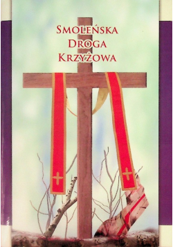 Smoleńska droga krzyżowa