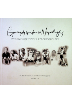 Gwiazdy sportu w Niepodległej