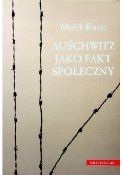 Auschwitz jako fakty społeczne
