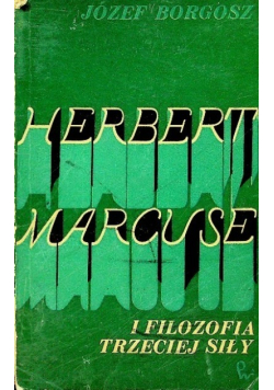 Herbert Marcuse i filozofia Trzeciej Siły