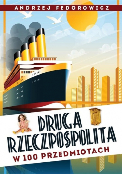 II Rzeczpospolita w 100 przedmiotach