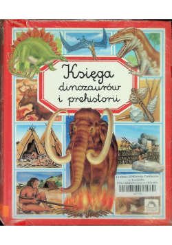 Księga dinozaurów i prehistorii