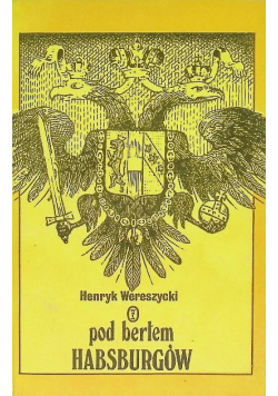 Pod berłem Habsburgów