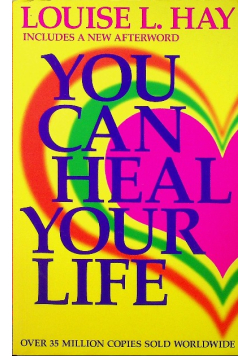 You can heal your life