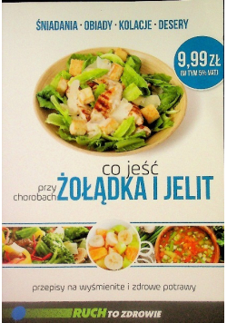 Co jeść przy chorobach żołądka i jelit