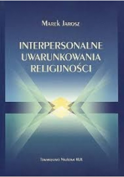 Interpersonalne uwarunkowania religijności