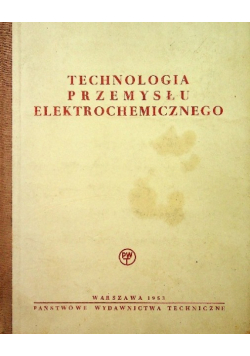Technologia przemysłu elektrochemicznego