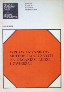 Wpływ czynników meteorologicznych na organizm ludzi i zwierząt