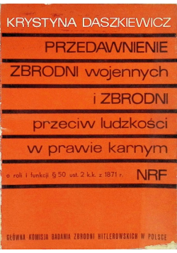 Przedawnienie zbrodni wojennych i zbrodni przeciw ludzkości w prawie karnym