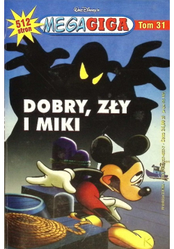 MegaGiga Tom 31 Dobry zły i Miki