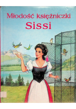 Młodość księżniczki Sissi