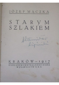 Starym szlakiem, 1917 r.