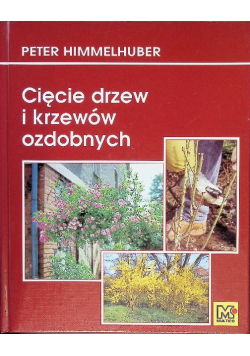 Cięcie drzew i krzewów ozdobnych