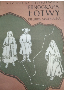 Etnografia Łotwy Kultura materialna