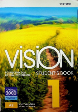 Vision Students Book Część 1 Podręcznik dla liceów i techników Poziom A2