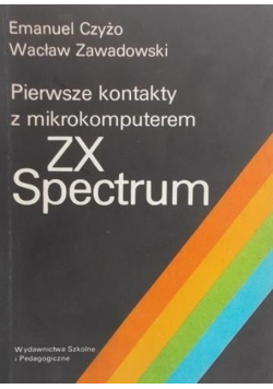 Pierwsze kontakty z mikrokomputerem ZX Spectrum