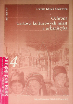 Ochrona wartości kulturowych miast a urbanistyka