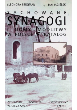 Zachowane synagogi i domy modlitwy w Polsce katalog
