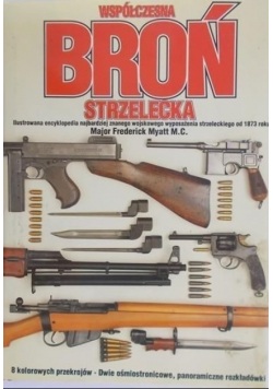 Współczesna broń strzelecka
