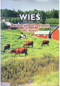 Wieś. Bardzo proste czytanki dla dzieci