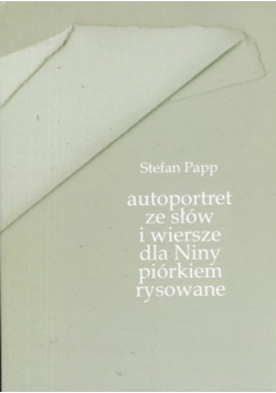 Autoportret ze słów i wiersze dla Niny piórkiem rysowane