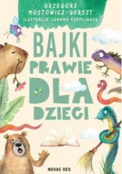 Bajki prawie dla dzieci