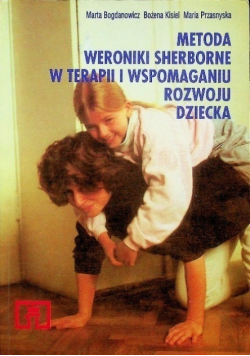 Metoda Weroniki Sherborne w terapii i wspomaganiu rozwoju dziecka