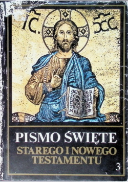 Pismo Święte Starego i Nowego Testamentu Tom 3