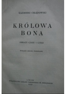 Królowa Bona, 1929 r.