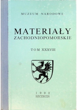 Materiały zachodniopomorskie Tom XXXVIII