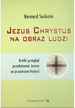 Jezus Chrystus na obraz ludzi