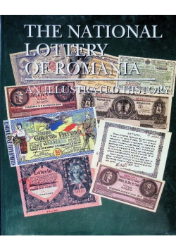 The National Lottery of Romania: An Illustrated History