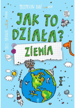 Jak to działa Ziemia