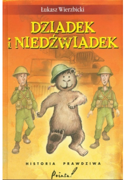 Dziadek i niedźwiadek Historia prawdziwa