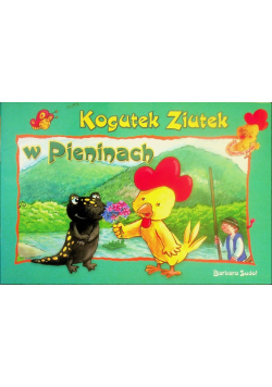 Kogutek Ziutek w Pieninach