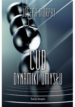 Cud dynamiki umysłu