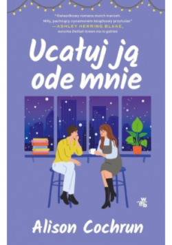Ucałuj ją ode mnie