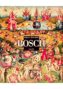 Wielcy Malarze Tom 22 Hieronim Bosch