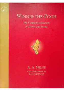 Winnie-the-Pooh The Complete Collection of Stories and Poems