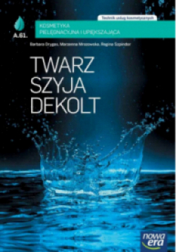 Kosmetyka pielęgnacyjna i upiększająca Twarz szyja dekolt