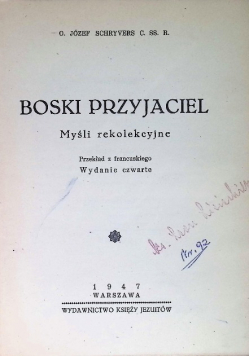 Boski Przyjaciel  1947 r.