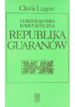 Chrześcijańska komunistyczna republika Guaranów