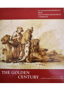 The Golden Century. Dutch Master Drawings from the Fitzwilliam Museum Cambridge