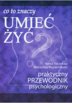 Co to znaczy umieć żyć Dedykacja autora