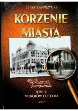 Korzenie miasta Tom VI
