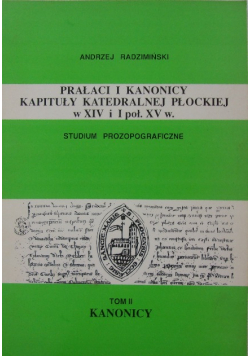 Prałaci i kanonicy kapituły Katedralnej Płockiej w XIV I i I poł. XV w.