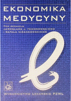 Ekonomika medycyny Tom 1